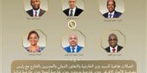 وزير الخارجية يبحث مع رئيس مفوضية الاتحاد الأفريقي وعدد من وزراء الخارجية الأفارقة أطر تعزيز العمل الأفريقي المشترك