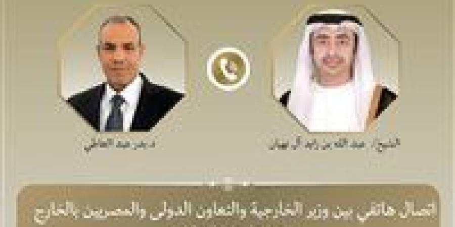اتصال هاتفي بين وزير الخارجية ونظيره الإماراتي لبحث العلاقات الثنائية والتطورات الإقليمية